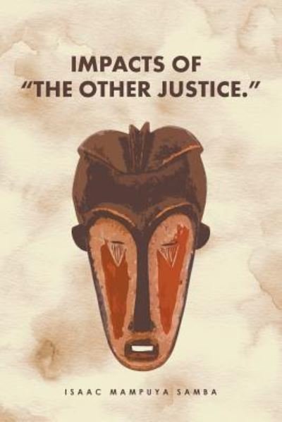 Cover for Isaac Mampuya Samba · Impacts of the Other Justice. (Pocketbok) (2016)