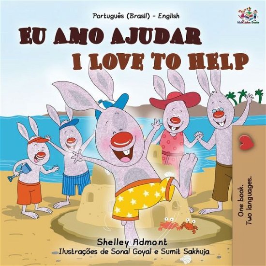 I Love to Help (Portuguese English Bilingual Book for Kids - Brazilian) - Shelley Admont - Books - Kidkiddos Books Ltd. - 9781525951060 - February 26, 2021