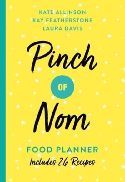 Cover for Kay Allinson · Pinch of Nom Food Planner: Includes 26 New Recipes (Pocketbok) (2019)