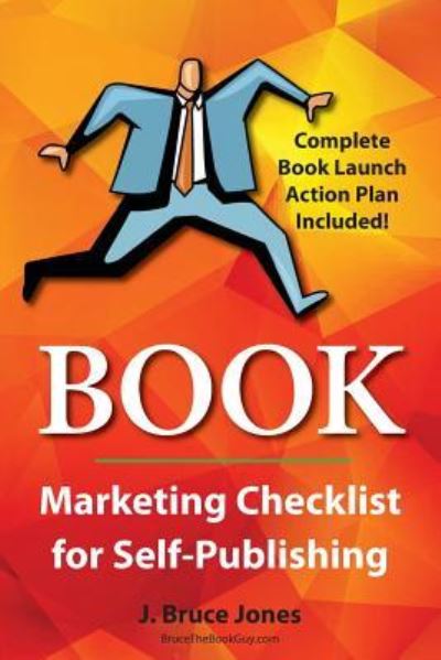 Cover for J Bruce Jones · Book Marketing Checklist for Self-Publishers (Paperback Book) (2016)