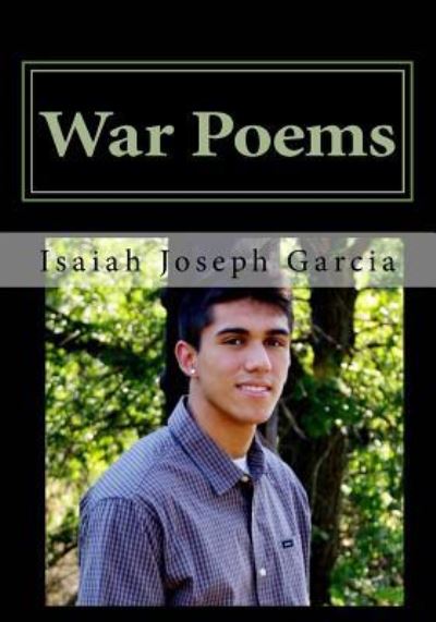 Cover for Isaiah Joseph Garcia · War Poems (Paperback Book) (2016)