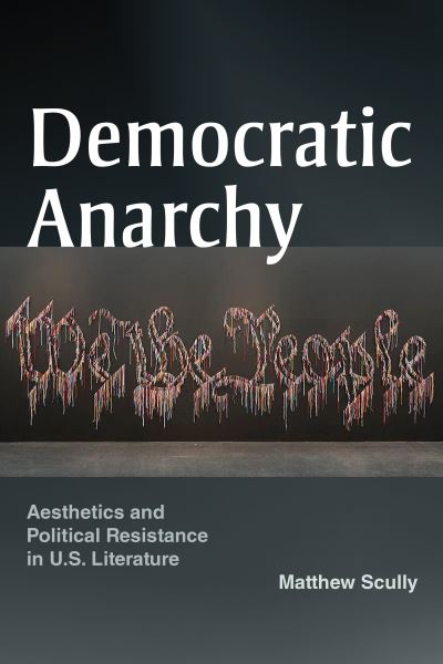 Cover for Matthew Scully · Democratic Anarchy (Book) (2024)