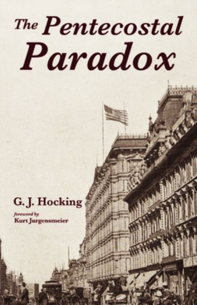 Cover for G J Hocking · The Pentecostal Paradox (Pocketbok) (2019)