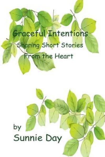 Cover for Sunnie Day · Graceful Intentions (Paperback Book) (2016)