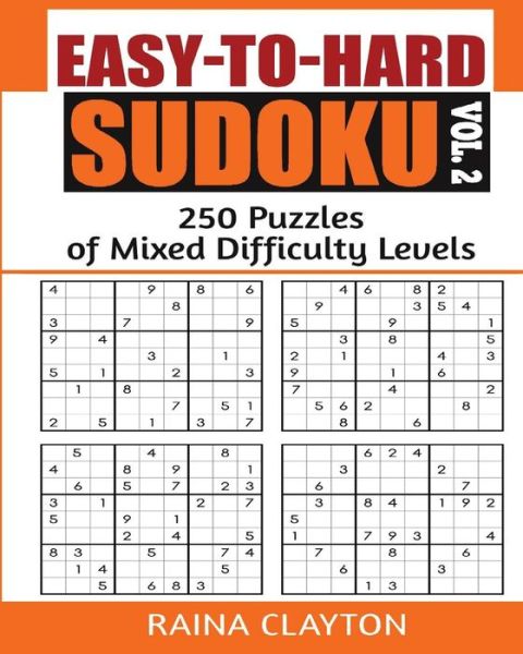 Cover for Raina Clayton · Easy-to-Hard Sudoku Vol. 2 (Paperback Book) (2016)