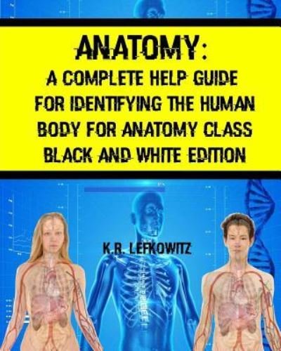 Cover for K R Lefkowitz · Anatomy (Pocketbok) (2016)