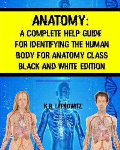 Cover for K R Lefkowitz · Anatomy (Paperback Book) (2016)