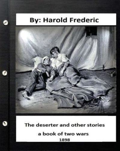 Cover for Harold Frederic · The deserter and other stories (Paperback Book) (2016)