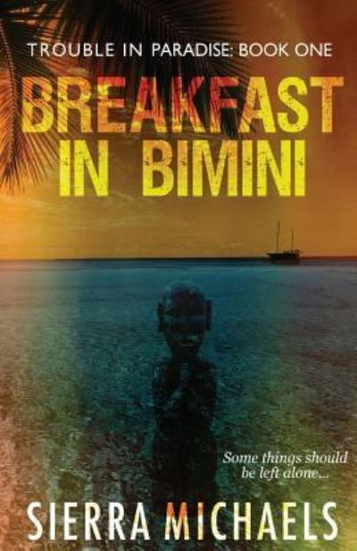 Cover for Sierra Michaels · Breakfast in Bimini (Paperback Book) (2016)