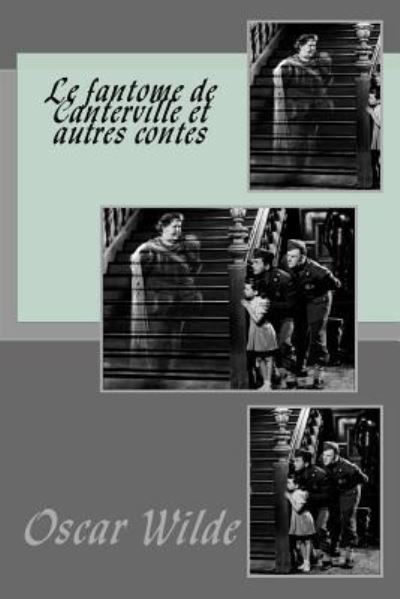 Cover for Oscar Wilde · Le fantome de Canterville et autres contes (Paperback Book) (2016)