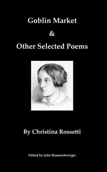 Cover for Christina Rossetti · Goblin Market and Other Selected Poems (Paperback Book) (2016)