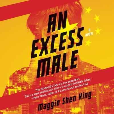 Cover for Maggie Shen King · An Excess Male Lib/E (CD) (2017)