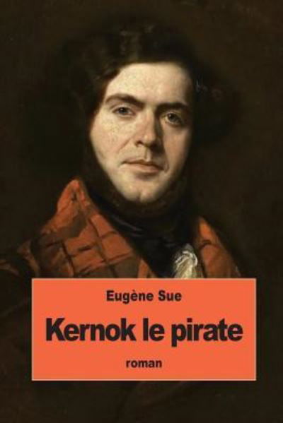 Cover for Eugene Sue · Kernok le pirate (Paperback Book) (2016)