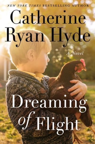 Cover for Catherine Ryan Hyde · Dreaming of Flight: A Novel (Hardcover Book) (2022)