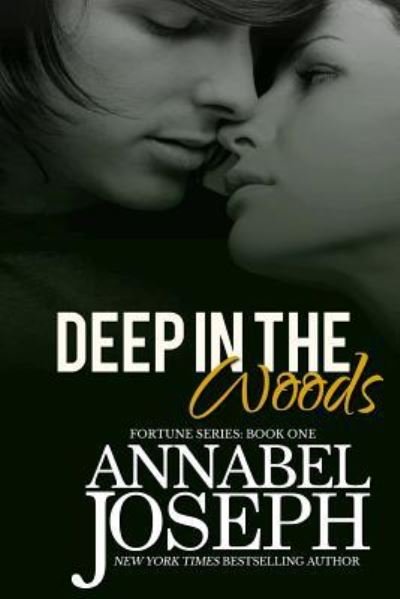 Cover for Annabel Joseph · Deep in the Woods (Paperback Book) (2010)