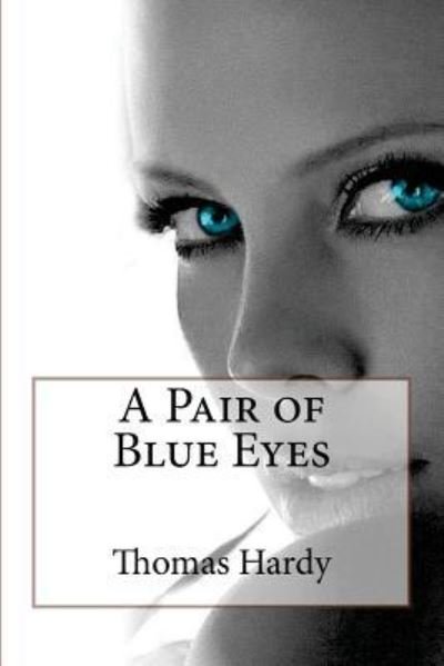 Cover for Thomas Hardy · A Pair of Blue Eyes Thomas Hardy (Paperback Book) (2017)