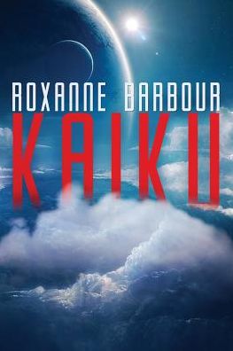 Cover for Roxanne Barbour · Kaiku (Pocketbok) (2017)