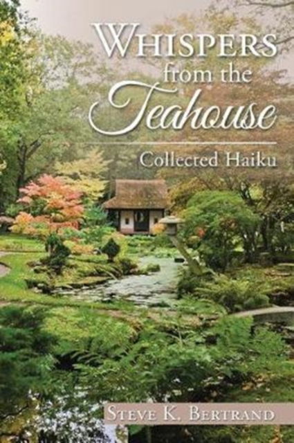 Cover for Steve K Bertrand · Whispers from the Teahouse (Paperback Book) (2017)