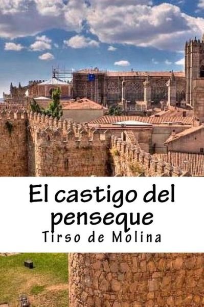 Cover for Tirso de Molina · El Castigo del Penseque (Paperback Book) (2017)