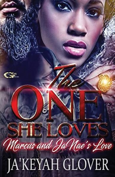 Cover for Ja'keyah L Glover · The One She Loves Marcus And Janae's Love (Paperback Bog) (2017)