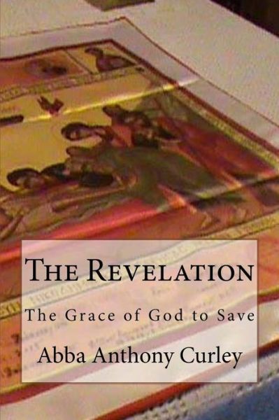 Cover for Abba Anthony Curley · The Revelation (Paperback Book) (2017)