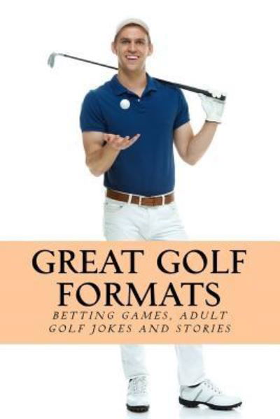 Cover for Team Golfwell · Great Golf Formats (Paperback Book) (2017)