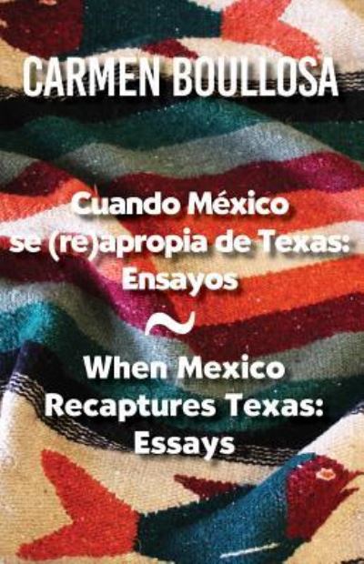 Cover for Carmen Boullosa · When Mexico recaptures Texas (Book) (2015)