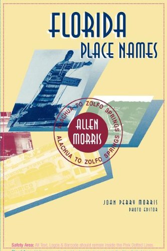 Cover for Allen Morris · Florida Place Names: Alachua to Zolfo Springs (Paperback Book) (2011)