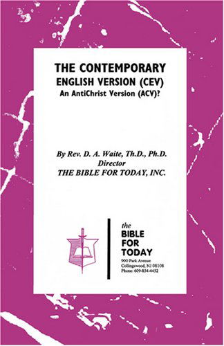 Cover for Th.d. Ph.d. Pastor D. A. Waite · The Contemporary English Version (Cev) (Paperback Book) (2008)