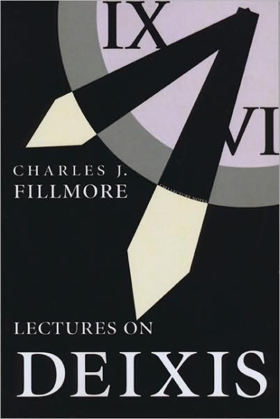 Cover for Charles Fillmore · Lectures on Deixis - Center for the Study of Language and Information Publication Lecture Notes (Paperback Book) (1997)