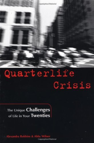 Cover for Abby Wilner · Quarterlife Crisis: the Unique Challenges of Life in Your Twenties (Paperback Book) (2001)