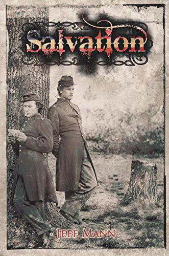 Cover for Jeff Mann · Salvation: A Novel of the Civil War (Paperback Book) (2014)