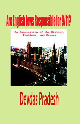 Cover for Devdas Pradesh · Are English Jews Responsible for 9/11? (Hardcover) (Hardcover Book) (2004)