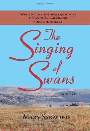 Cover for Mary Saracino · The Singing of Swans (Paperback Book) (2006)