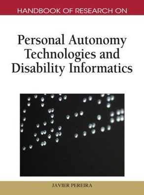 Cover for Javier Pereira · Handbook of Research on Personal Autonomy Technologies and Disability Informatics (Gebundenes Buch) (2010)