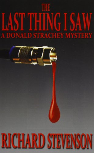 Cover for Richard Stevenson · The Last Thing I Saw (Donald Strachey Mystery) (Paperback Book) (2012)