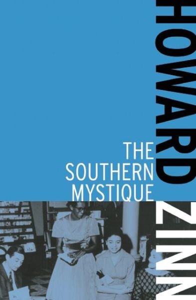 Cover for Howard Zinn · The Southern Mystique (Paperback Bog) [Second edition] (2012)