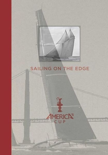 Cover for Bob Fisher · Sailing on the Edge: America's Cup (Hardcover bog) (2013)