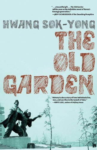 Cover for Hwang Sok-yong · The Old Garden (Pocketbok) [Reprint edition] (2012)