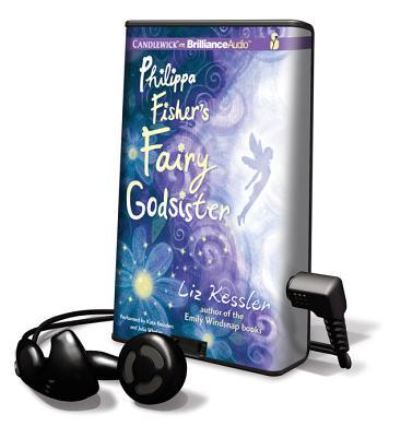 Philippa Fisher's Fairy Godsister - Liz Kessler - Other - Findaway World - 9781611065060 - June 14, 2011