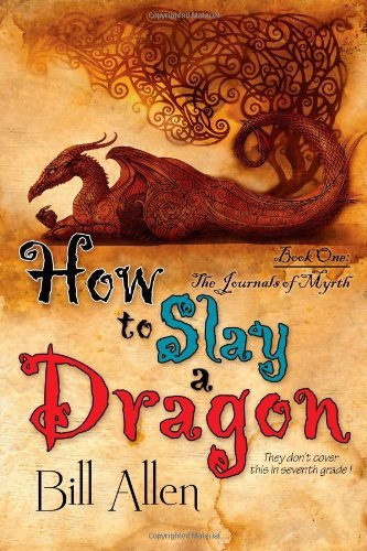 Cover for Allen, Bill, (Pr · How to Slay a Dragon (Paperback Book) (2011)