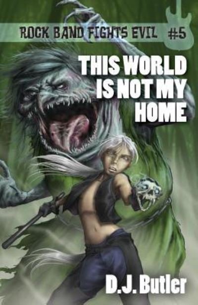 Cover for D. J. Butler · This World Is Not My Home (Paperback Book) (2016)