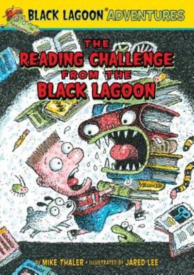 Cover for Mike Thaler · The Reading Challenge from the Black Lagoon (Hardcover Book) (2016)