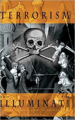 Terrorism & the Illuminati: A Three-Thousand-Year History - David Livingstone - Książki - Progressive Press - 9781615773060 - 30 października 2011