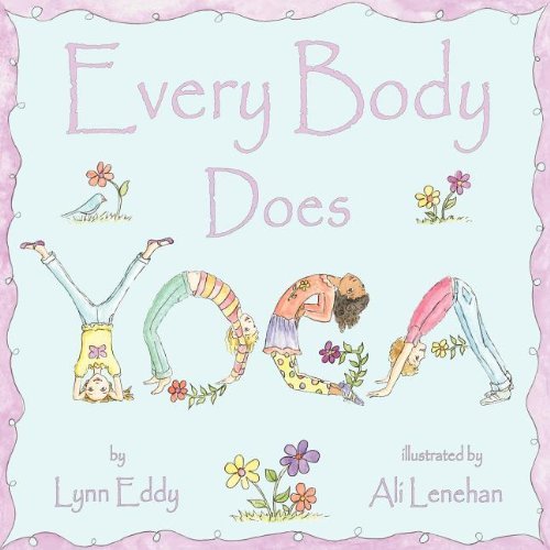 Cover for Lynn Eddy · Every Body Does Yoga (Paperback Book) (2011)