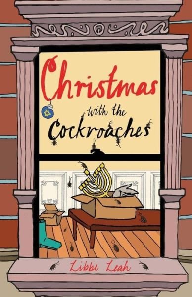 Cover for Libbe Leah · Christmas with the Cockroaches (Taschenbuch) (2014)