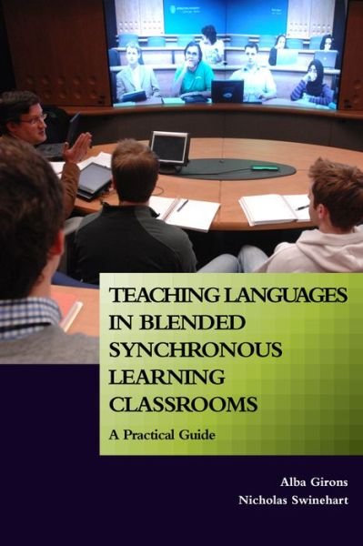 Cover for Alba Girons · Teaching Languages in Blended Synchronous Learning Classrooms: A Practical Guide (Pocketbok) (2020)