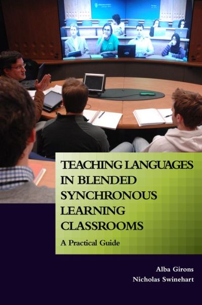 Cover for Alba Girons · Teaching Languages in Blended Synchronous Learning Classrooms: A Practical Guide (Paperback Book) (2020)