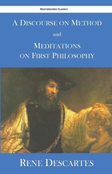 Cover for Rene Descartes · A Discourse on Method and Meditations on First Philosophy (Taschenbuch) (2014)