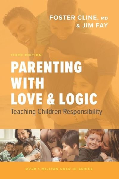 Cover for Foster Cline · Parenting with Love and Logic Teaching Children Responsibility (Bog) (2020)